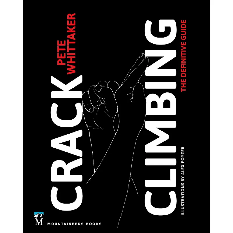 Crack Climbing The Definitive Guide