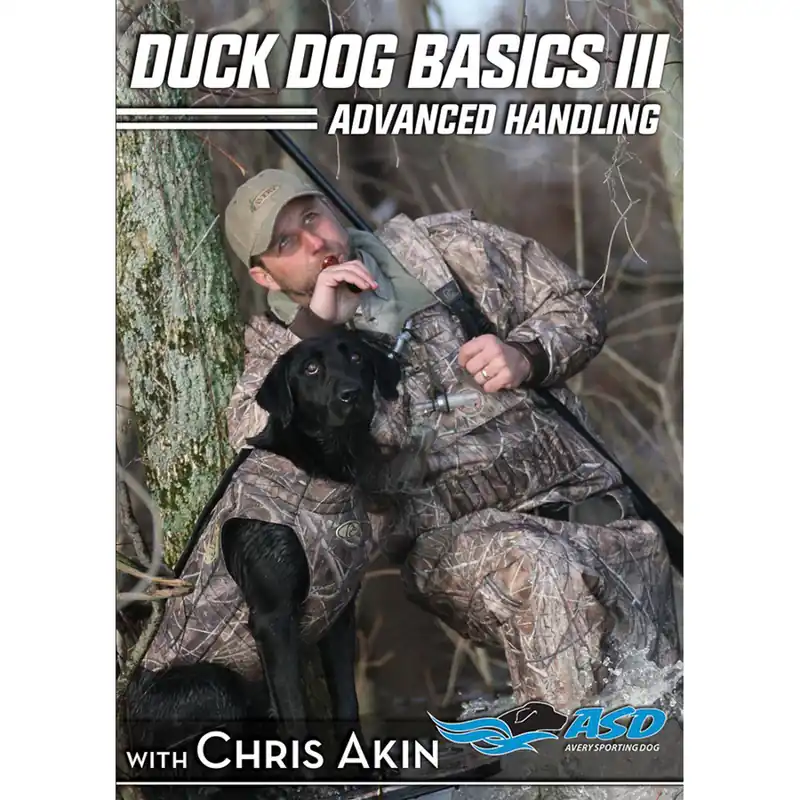 AVERY DUCK DOG BASICS 3 ADVANCED HANDLING