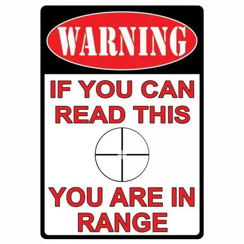 River‘s Edge You Are In Range Tin Sign